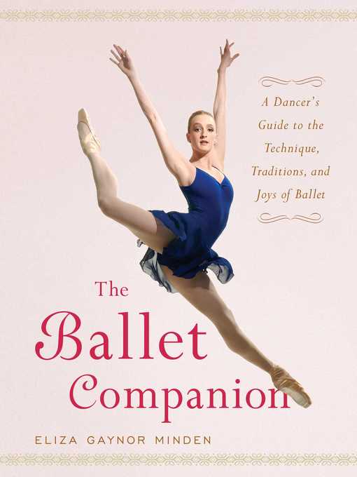 Title details for The Ballet Companion by Eliza Gaynor Minden - Wait list